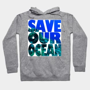 Save Our Ocean Hoodie